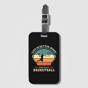livet är bättre när man spelar basket bagagebricka