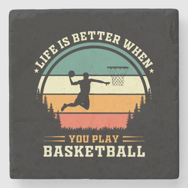 livet är bättre när man spelar basket stenunderlägg (Framsidan)