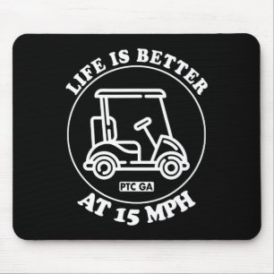Livet är bättre på 15 mph Ptc golfkärra stig liv  Musmatta