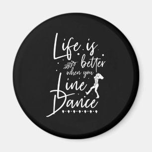 Livet är bättre på att dansa efter Land Gif Magnet