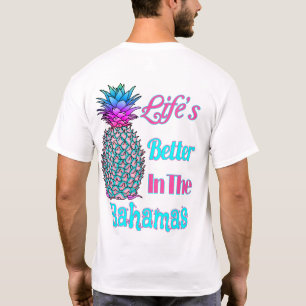 Livet är bättre på Bahamas tropiska ananas T Shirt