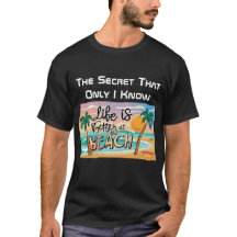 Livet är bättre på Beach Secret Black T-Shirt