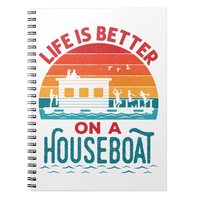 Livet är bättre på Boat Boat Boat Boat Anteckningsbok (Framsidan)