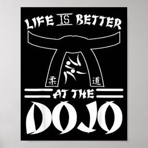 Livet Är Bättre På Dojon - Rolig Karate Poster