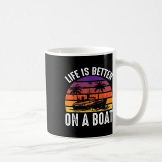 Livet är bättre på en båt Kapten Boater Båtliv Po Kaffemugg