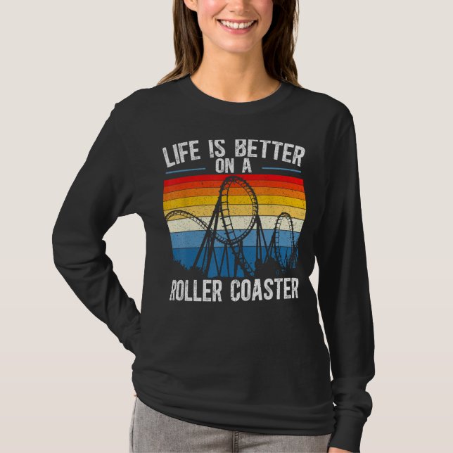 Livet är bättre på en rollerUnderlägg Rollercoaste T Shirt (Framsida)
