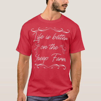 Livet är bättre på fåruppfödningen ekologiska jord t shirt