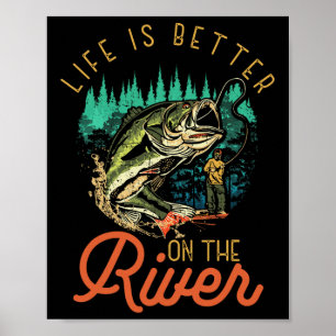 Livet är bättre på floden Fiske citat Fiskare Poster