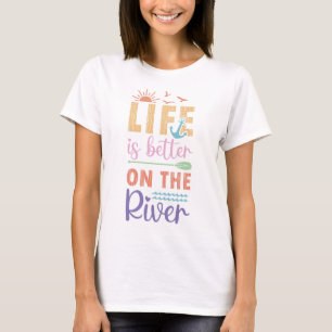 Livet är bättre på floden t shirt
