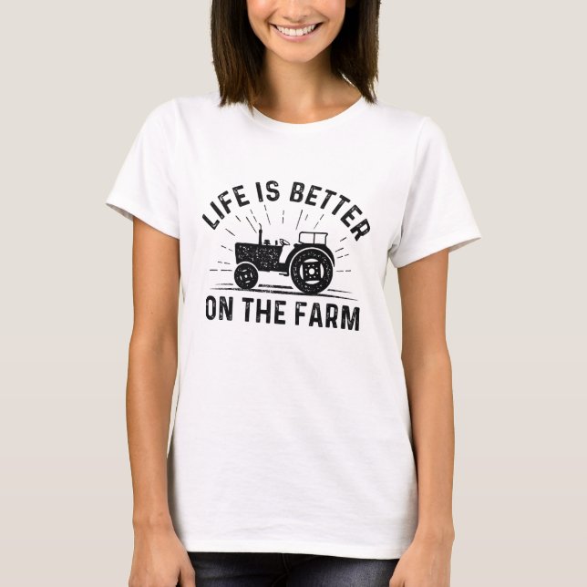 Livet är bättre på gården t shirt (Framsida)