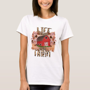 Livet är bättre på gården t shirt