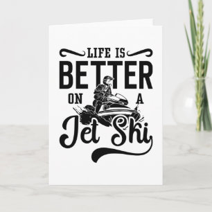 Livet är bättre på Jet Ski Jetski Jet Skiing Kort
