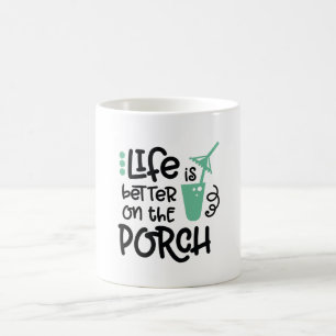 Livet är bättre på Porch Kaffemugg