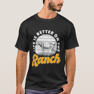 Livet är bättre på Ranch Rancher Livestock T Shirt