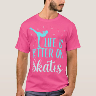 Livet Är Bättre På Skridskor Söt Figur Åkare Is Sk T Shirt