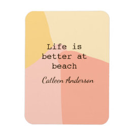Livet är bättre på strand gul orange boho rustik magnet