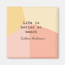 Livet är bättre på strand gul orange boho rustik magnet