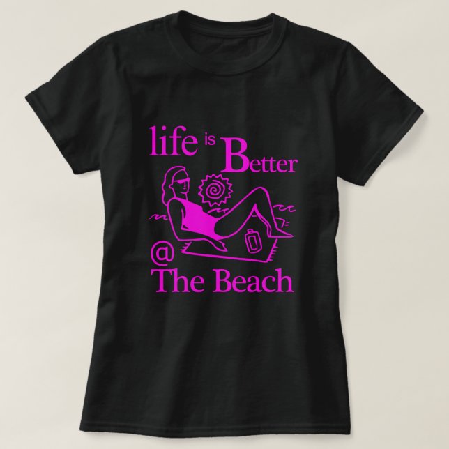 Livet är bättre på stranden Woman på Beach Towel T Shirt (Design framsida)