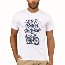 Livet Är Bättre På Två Hjul Cykel T-Shirt
