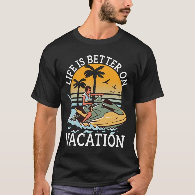 Livet är bättre på Vacation Summer Beach-Helgdag T Shirt (Framsida)