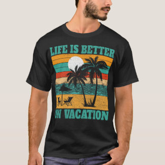 Livet är bättre på Vacation Summer Beach Party T Shirt