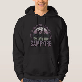 Livet är bättre runt Campfire Camping-presentation Hoodie