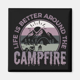 Livet är bättre runt Campfire Camping-presentation Magnet