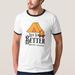 Livet är bättre runt en lägereld t shirt