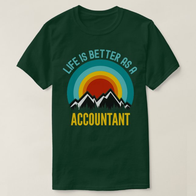 Livet är bättre som revisor t shirt (Design framsida)