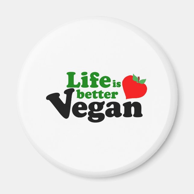 Livet är bättre Vegan Magnet (Framsidan)