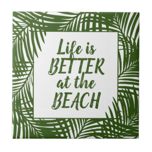 Livet är bättre vid Beach Handflatan Löv Mönst Kakelplatta