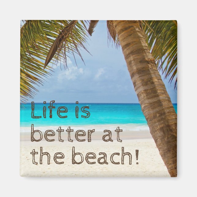 Livet är bättre vid Beach Handflatan Träd Magnet (Framsidan)