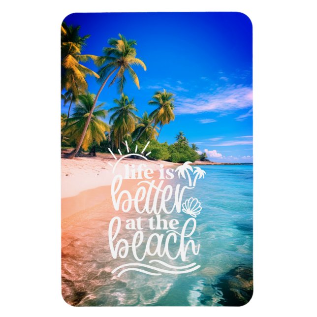 Livet är bättre vid Beach Magnet (Vertikal)