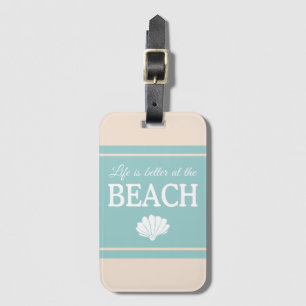 Livet är bättre vid Beach-offertturkos Bagagebricka