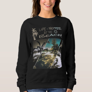 Livet är bättre vid Beach Top Helgdag Sea T Shirt