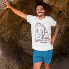 Livet är bättre vid Boating i Sjö T Shirt