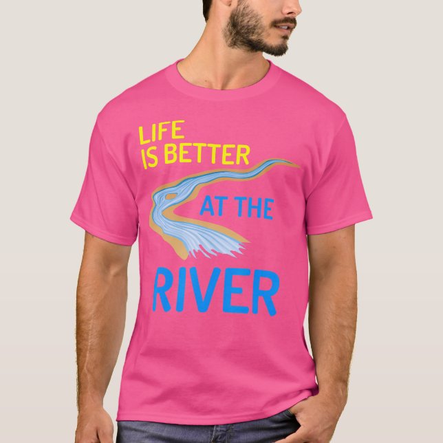 Livet är bättre vid floden Shirt Flyter Camping T (Framsida)