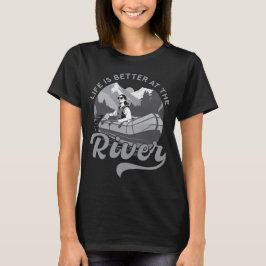 Livet är bättre vid floden t shirt
