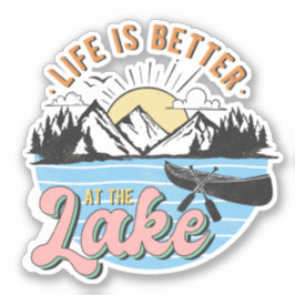 Livet är bättre vid Lake Mountains Caneoför Sundne Klistermärken
