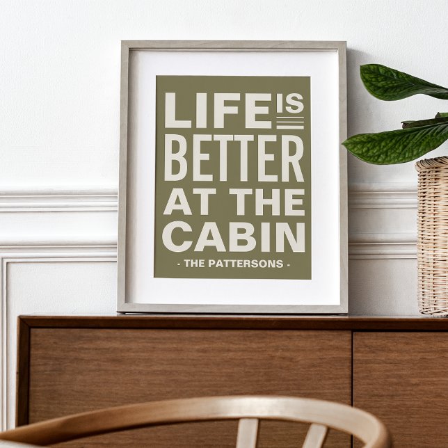Livet är bättre vid Personligen Cabin Print Poster (Skapare uppladdad)