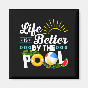 Livet är bättre vid poolen sommarlov sommar magnet