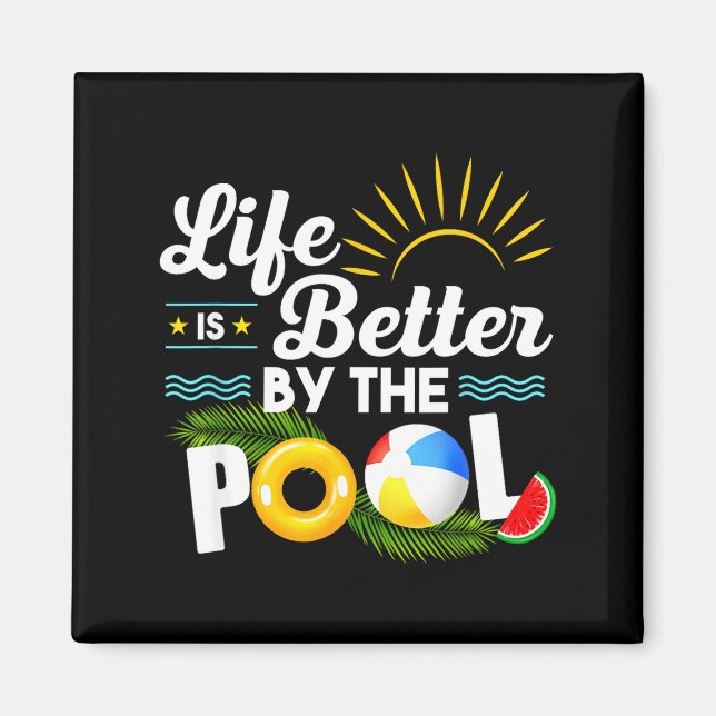 Livet är bättre vid poolen sommarlov sommar magnet (Framsidan)