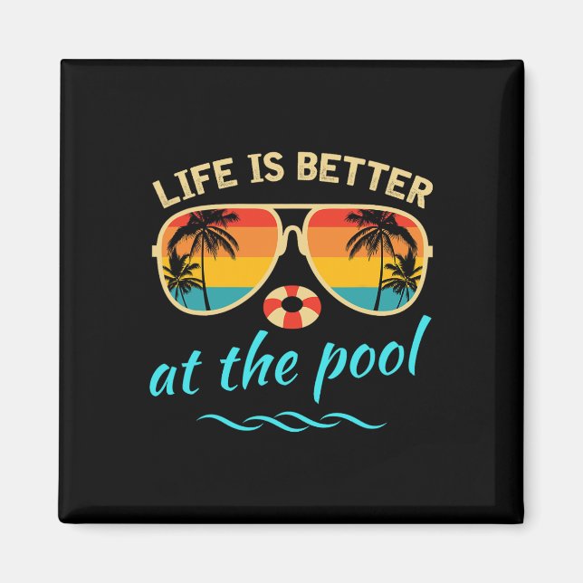 Livet är bättre vid poolen sommarlov sommar magnet (Framsidan)