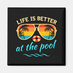 Livet är bättre vid poolen sommarlov sommar magnet