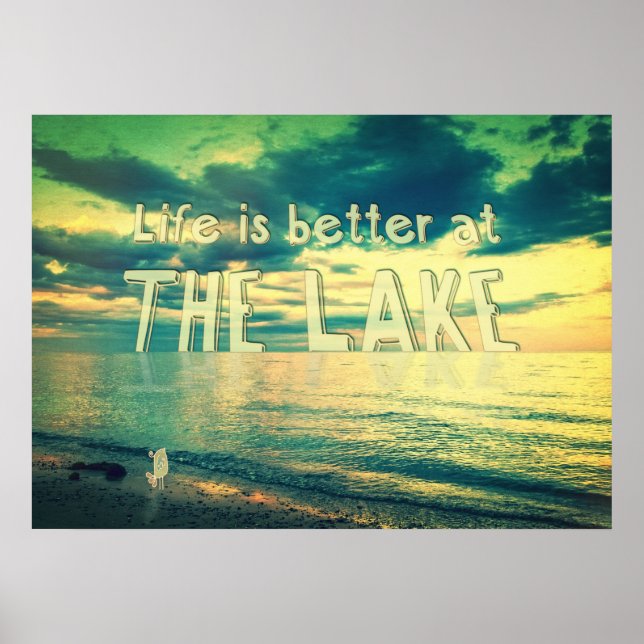 Livet är bättre vid Sjö lilla fågeln Poster (Framsidan)