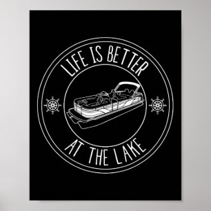 Livet Är Bättre Vid Sjön Pontonbåt Fiske Poster