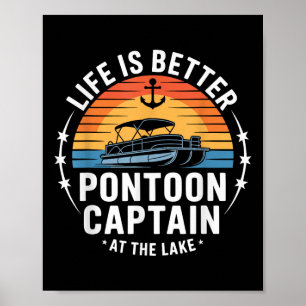Livet är bättre vid sjön Pontoon Captain båtliv Poster