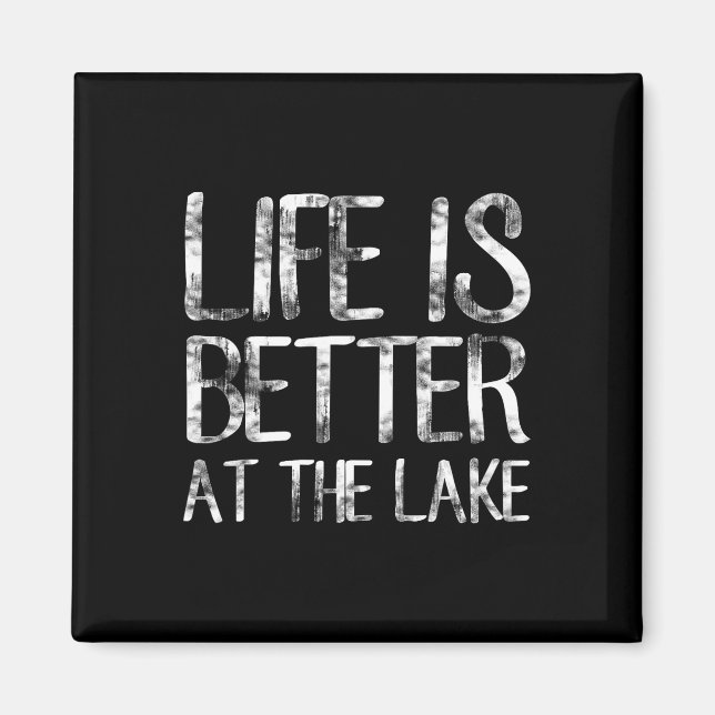 Livet är bättre vid sjön Rolig camping fiske T Magnet (Framsidan)