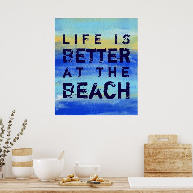 Livet är Bättre vid Stranden - Blå Abstrakt Konst Poster (Kök)