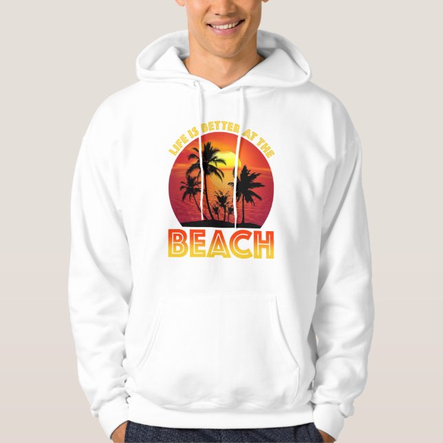 Livet är bättre vid stranden hoodie (Framsida)